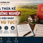 Chia thừa kế đất nông nghiệp: Điều kiện nhận và thủ tục?